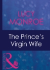 The Prince's Virgin Wife (Mills & Boon Modern) (Royal Brides, Book 1) - eBook