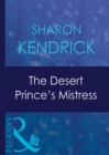 The Desert Prince's Mistress - eBook