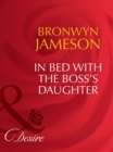 In Bed With The Boss's Daughter - eBook