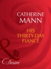 His Thirty-Day Fiancee - eBook