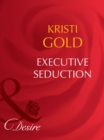 Executive Seduction - eBook