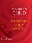 Whatever Reilly Wants… - eBook