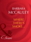 Where There's Smoke... - eBook