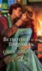 Betrothed To The Barbarian - eBook