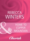 Home To Copper Mountain - eBook