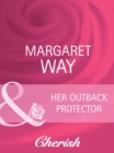 Her Outback Protector - eBook