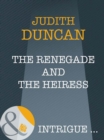 The Renegade And The Heiress - eBook