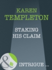 Staking His Claim - eBook