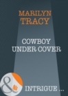 Cowboy Under Cover - eBook