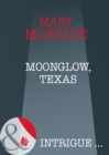 Moonglow, Texas - eBook