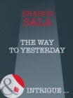 The Way To Yesterday - eBook