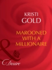 Marooned With A Millionaire - eBook