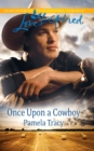 Once Upon A Cowboy - eBook