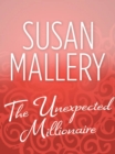 The Unexpected Millionaire - eBook