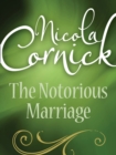 The Notorious Marriage - eBook