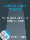 The Heart of a Renegade - eBook