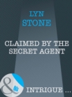 Claimed by the Secret Agent - eBook