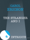 The Stranger and I - eBook