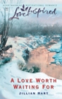 A Love Worth Waiting For - eBook