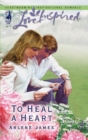 To Heal A Heart - eBook
