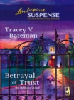 The Betrayal Of Trust - eBook