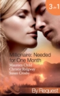 Millionaire: Needed For One Month : Thirty Day Affair (Millionaire of the Month) / His Forbidden Fiancee (Millionaire of the Month) / Bound by the Baby (Millionaire of the Month) - eBook