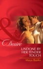Undone by Her Tender Touch - eBook