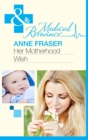 Her Motherhood Wish - eBook