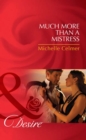 Much More Than A Mistress - eBook