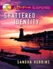 Shattered Identity - eBook
