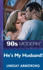 He's My Husband! - eBook