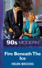 Fire Beneath The Ice - eBook