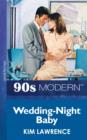 Wedding-Night Baby - eBook