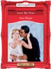 Love Me True - eBook