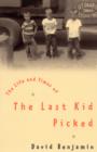 The Life And Times Of The Last Kid Picked - eBook