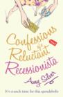 Confessions of a Reluctant Recessionista - eBook