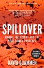 Spillover : the powerful, prescient book that predicted the Covid-19 coronavirus pandemic. - eBook