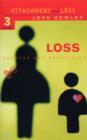 Loss - Sadness and Depression : Attachment and Loss Volume 3 - eBook