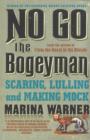 No Go the Bogeyman : Scaring, Lulling and Making Mock - eBook