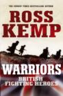 Warriors : British Fighting Heroes - eBook