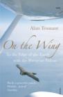 On The Wing : To the Edge of the Earth with a Peregrine Falcon - eBook