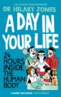 A Day in Your Life : 24 Hours Inside the Human Body - eBook