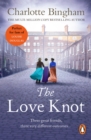 The Love Knot : an intriguing, romantic bestseller about the Victorian politics of love and marriage from bestselling author Charlotte Bingham - eBook