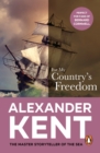 For My Country's Freedom : (The Richard Bolitho adventures: 23): another thrilling Bolitho adventure from the master storyteller of the sea - eBook