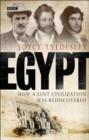 Egypt : How A Lost Civilisation Was Rediscovered - eBook