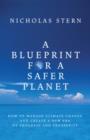 A Blueprint for a Safer Planet : How to Manage Climate Change and Create a New Era of Progress and Prosperity - eBook