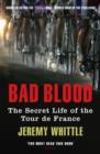 Bad Blood : The Secret Life of the Tour de France - eBook