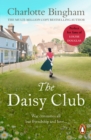 The Daisy Club : a heart-warming and gripping novel set during WW2 from bestselling novelist Charlotte Bingham - eBook