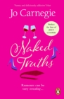 Naked Truths : (Churchminster: book 2): a romantic, scandalous and sizzling rom-com   the perfect dose of escapism - eBook