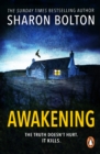 Awakening : A terrifying, heart-racing, up-all-night thriller from Richard & Judy bestseller Sharon Bolton - eBook